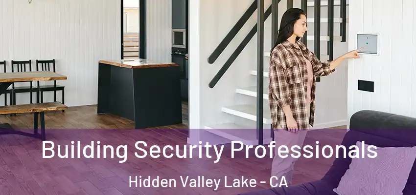  Building Security Professionals Hidden Valley Lake - CA