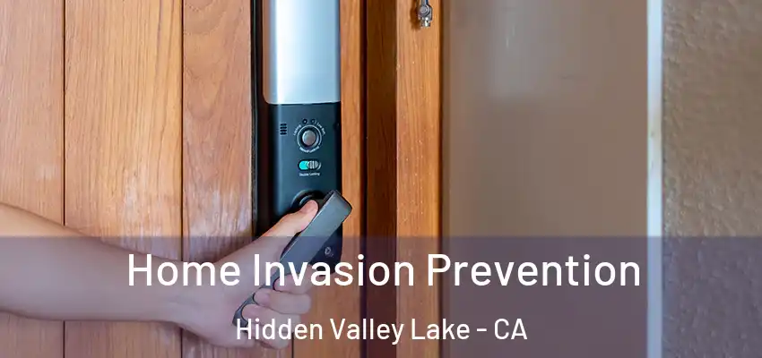  Home Invasion Prevention Hidden Valley Lake - CA