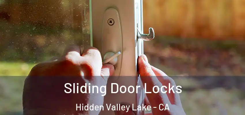  Sliding Door Locks Hidden Valley Lake - CA